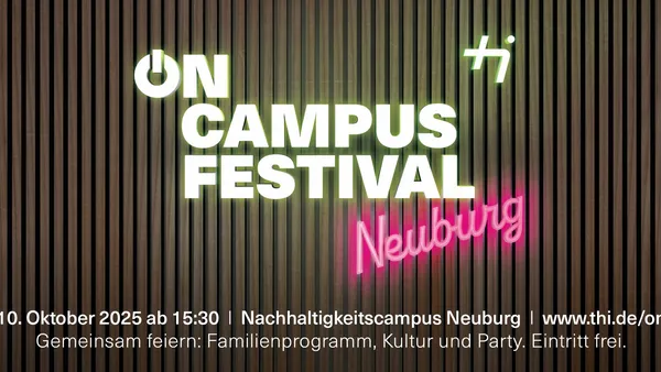 Spannender Mix aus Forschung und Party: Bei ON Campus Festival Neuburg ist für alle etwas geboten (Bild: THI).